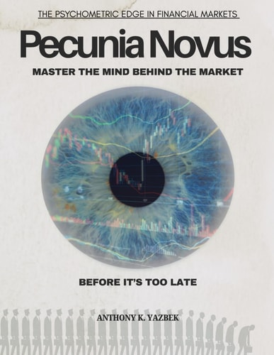 Pecunia Novus: Master the Mind behind the Market