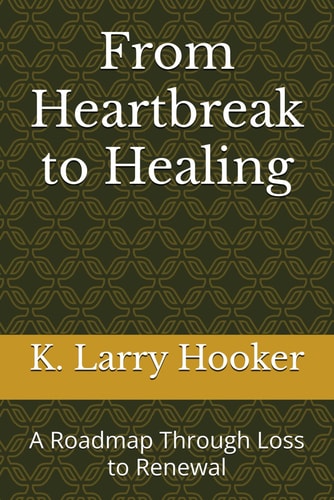 From Heartbreak to Healing A Roadmap Through Loss to Renewal