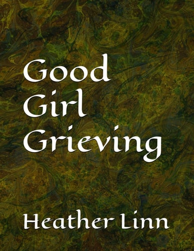 Good Girl Grieving