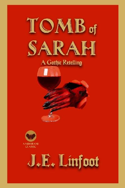 Tomb of Sarah: A Gothic Retelling