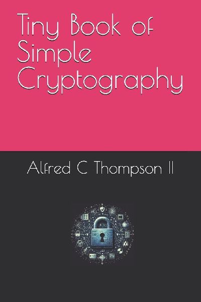 Tiny Book of Simple Cryptography