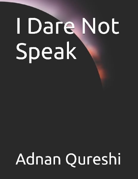 I Dare Not Speak