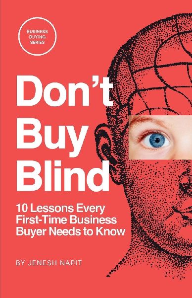 Dont Buy Blind: 10 Lessons Every First-Time Business Buyer Needs to Know