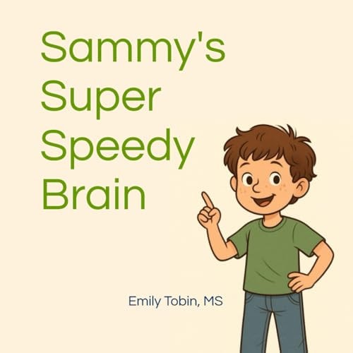 Sammy's Super Speedy Brain