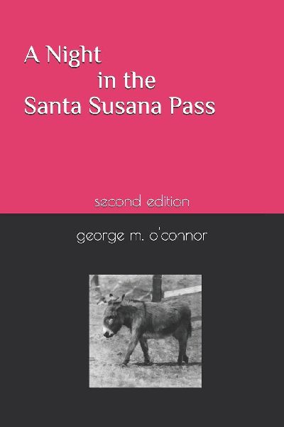 A Night in the Santa Susana Pass: second edition