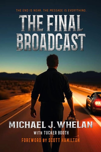 The Final Broadcast Living, Dying, and Finding Joy in the Middle of Grief