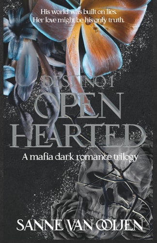 Openhearted An Italian Dark Mafia Romance of Love, Loyalty, and Betrayal