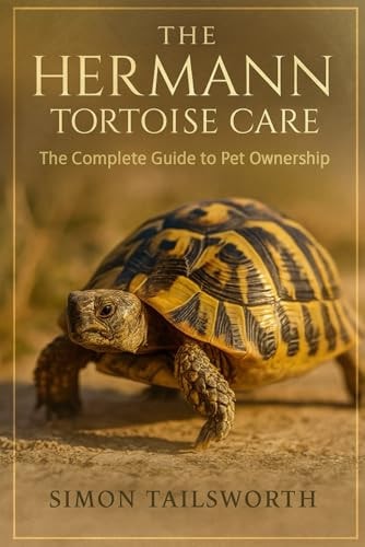 The Hermann Tortoise Care The Complete Guide to Pet Owners