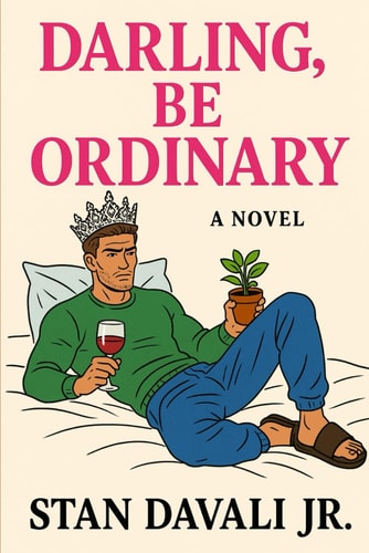 Darling, Be Ordinary