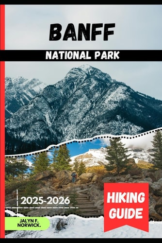 Banff National Park Hiking Guide 2025-2026