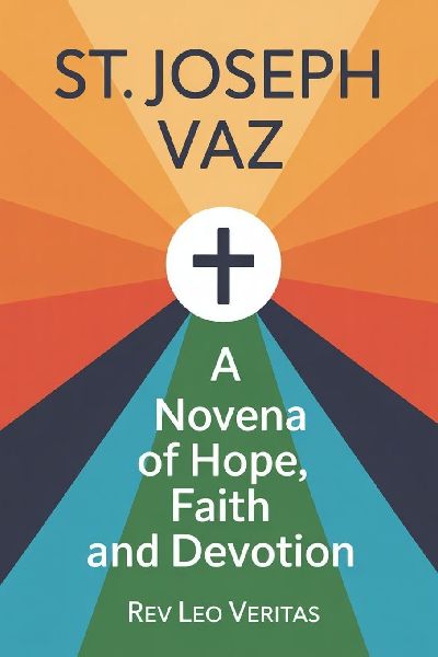 St. Joseph Vaz: A Novena of Hope, Faith and Devotion