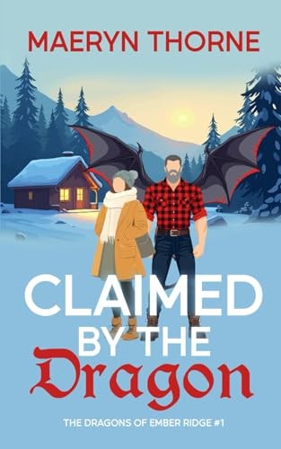 Claimed by the Dragon A Cozy Fated Mates Dragon Shifter Instalove Romance