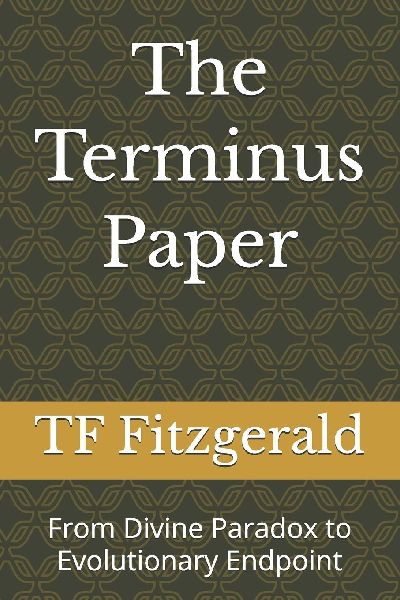 The Terminus Paper: From Divine Paradox to Evolutionary Endpoint