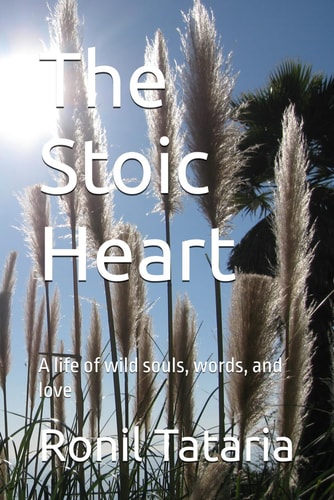 The Stoic Heart: A life of wild souls, words, and love (Quotes)