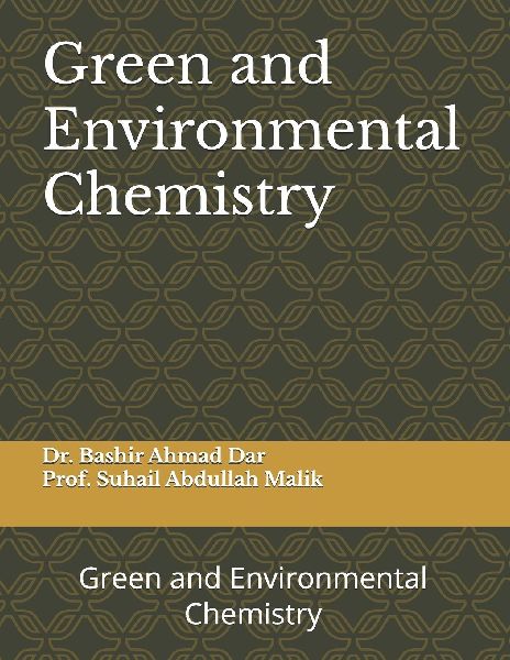 Green and Environmental Chemistry: Green and Environmental Chemistry
