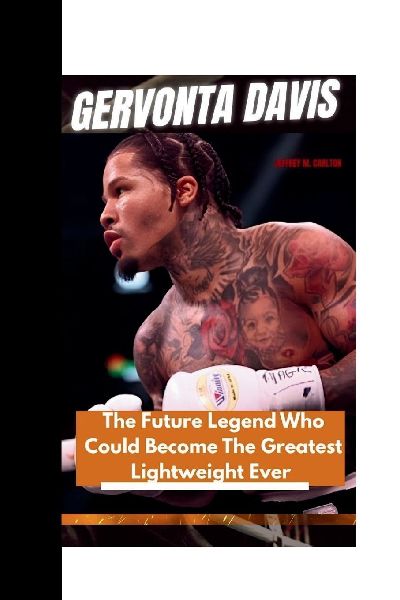 GERVONTA DAVIS: The Future Legend Who Could Become The Greatest Lightweight Ever