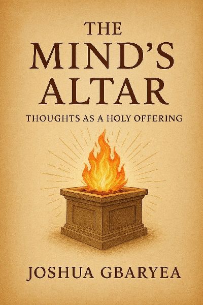 The Mind's Altar: Thoughts as a Holy Offering