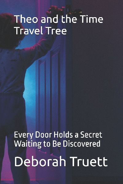 Theo and the Time Travel Tree: Every Door Holds a Secret Waiting to Be Discovered