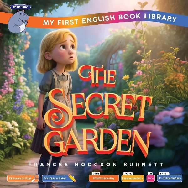 The Secret Garden (Smart Hippo My First English Book Library): Educational Storybook (ESL Students) - 35 pages