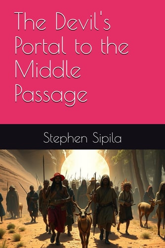 The Devil's Portal to the Middle Passage