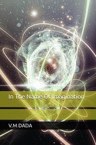 In the Name of Imagination
