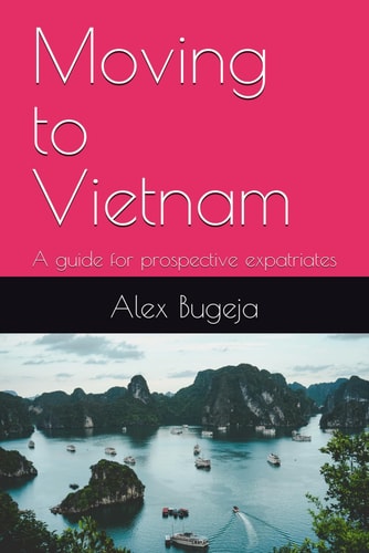 Moving to Vietnam A Guide for Prospective Expatriates