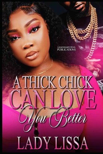 A Thick Chick Can Love You Better