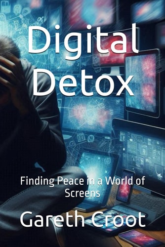 Digital Detox Finding Peace in a World of Screens