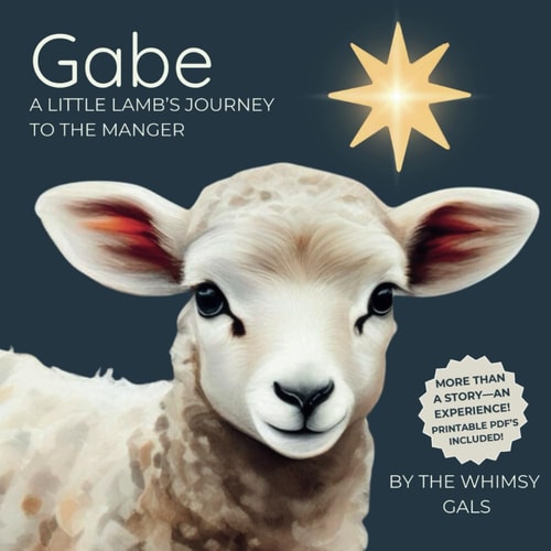 Gabe A Little Lamb's Journey to the Manger