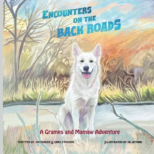 Encounters on the Back Roads : A Gramps and Mamaw Adventure
