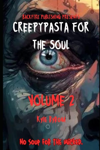 CreepyPasta for the Soul Volume 2