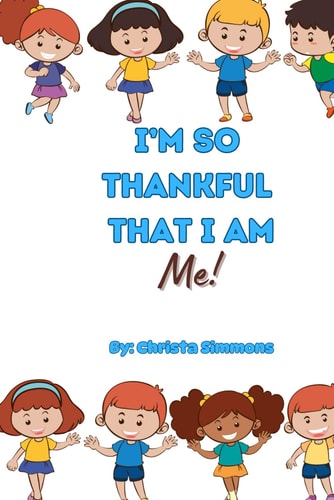 I'm So Thankful That I Am Me!