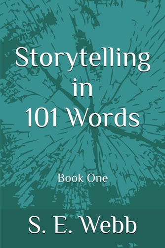 Storytelling in 101 Words Book One