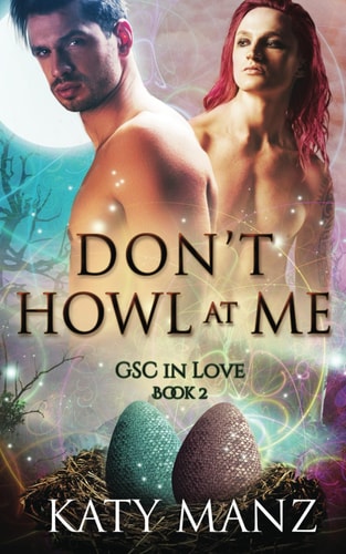 Don't Howl At Me An M/M Shifter MPreg Romance