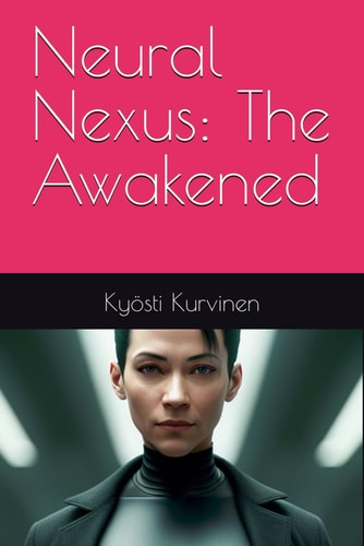 Neural Nexus The Awakened