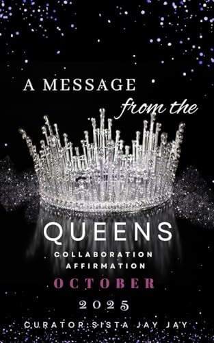A Message from the Queens-October 2025 30 Day All Female Collaboration Affrimation Book