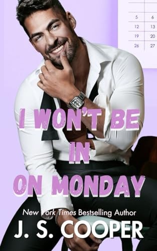 I Won't Be In On Monday