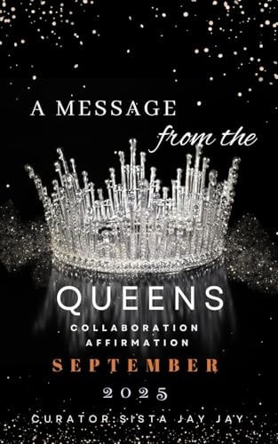 A Message from the Queens-September 2025 30 Day All Female Collaboration Affirmation Book