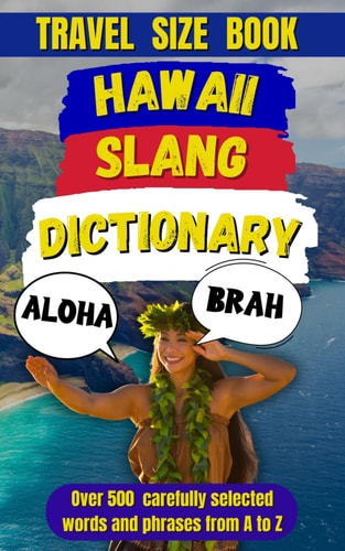 Hawaii Slang Dictionary A Fun Guide to Island Expressions