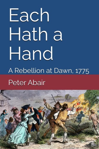 Each Hath a Hand A Rebellion at Dawn, 1775