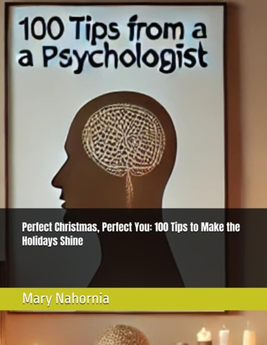 Perfect Christmas, Perfect You 100 Tips to Make the Holidays Shine