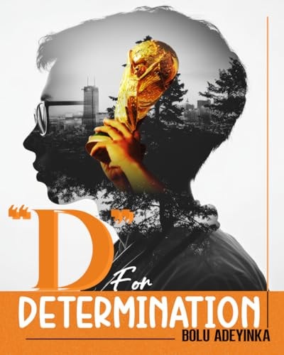 "D" for Determination