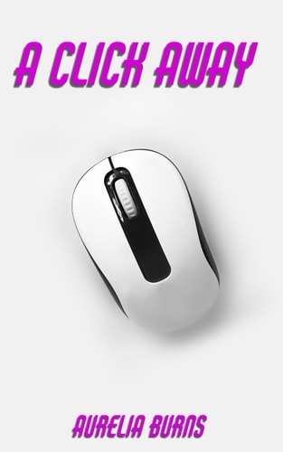 A Click Away