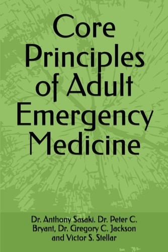 Core Principles of Adult Emergency Medicine