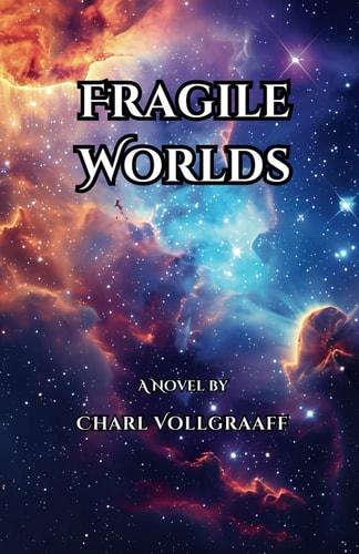 Fragile Worlds