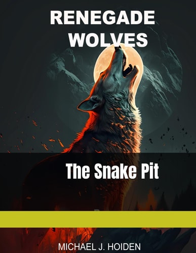 Renegade Wolves Chapter 2 The Snake Pit