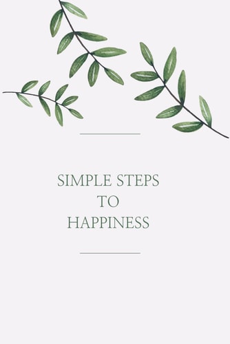 Simple Steps to Happiness