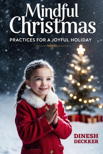 Mindful Christmas Practices for a Joyful Holiday