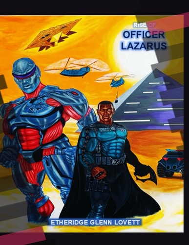 Rise of Officer Lazarus