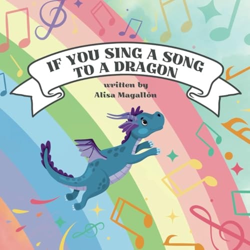If You Sing a Song to a Dragon